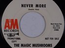 THE MAGIC MUSHROOMS: Never More USA A&M Psych DJ promo 45 Rare HEAR