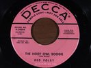 RED FOLEY = The Hoot Owl Boogie = NEAR MINT = DECCA 29894 = Hillbilly Rocker Voc