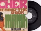 CHER MAMA (SINGING IN THE ITALIAN)/ BEHIND THE DOOR RARE 1967 RECORD ITALY 7' PS