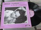 CHELO FLORES LA FLOR QUE SE TORNO CANCION MEXICAN LP BOLERO/BLUES TRACK BELOW