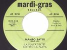 LA PLAYA SEXTET RARE LATIN 45 ON MARDI GRAS MAMBO BATIRI/THE LAUGHING CHA CHA