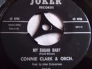 CONNIE CLARK & ORCH.   MY SUGAR BABY ** US JOKER 45