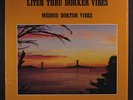 MEDICO DOKTOR VIBES: Liter Thru Dorker Vibes LP (unplayed original, shrink, sli