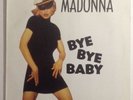 MADONNA BYE BYE BABY 12