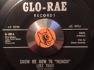 THE LON-GENES   Show Me How to HUNCH Like That   Northern Soul RNB 45 - GLO-RAE