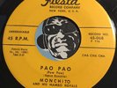 MONCHITO & MAMBO ROYALS Latin 45 Fiesta #068 Pao Pao (Pow Pow) b/w Yo Arriba VG+
