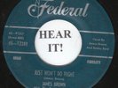 James Brown R&B 45 (Federal 12289)  Just Won't do Right/Let's Make It