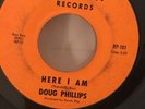 DOUG PHILLIPS In and Out of My Life RAY-PHI Here I am Northern Soul Really Know