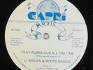 U. Brown - Play Rubba Dub All The Time 12