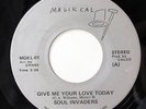 SOUL INVADERS-GIVE ME YOUR LOVE TODAY ON MAGIKCAL MODERN SOUL BOOGIE 45