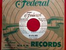 RUDY RAY MOORE 45 My Little Angel/I'm Mad With You WLP Federal 12253 R&B Blues