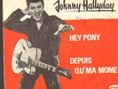 Johnny Hallyday:Hey Pony/Depuis qu'ma mome. Org. 1961 Danois Pochette
