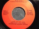 Sparkling Brown Sugar Come As You Are Cal-Jo Modern Soul Disco 45 - CJ 00001