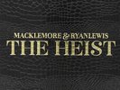 Macklemore & Ryan Lewis The Heist 2 x 12