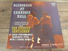 The Country Gentlemen - Bluesgrass At Carnegie Hall 1962 USA LP 1st