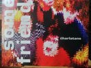THE CHARLATANS - SOME FRIENDLY. W/ PLASTIC OUTER. VINYL LP 1990. VG CONDITION