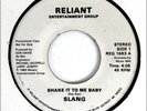 SLANG 45 Shake It To Me Baby RELIANT Rc 83 DJ Pro HEAR Funk MODERN SOUL Synth A+