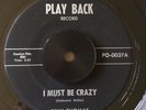 RARE BLUES BILLY THOMAS I Must Be Crazy PLAY BACK 45 NM