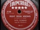 Fats Domino 78 on Imperial 5138 - Right From Wrong / No No Baby