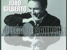 Joao Gilberto - Chega de Saudade