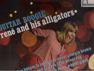 VINYL  LP  //  RENE  and  HIS  ALLIGATORS  --  GUITAR  BOOGIE