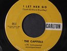 CAPITOLS: I Let Her Go / I've Got A Girl 45 rare Vocal Groups