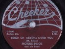 Blues 78 MORRIS PEJOE Tired Of Crying Over You CHECKER 766 HEAR