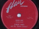 Blues 78 ELMORE JAMES Good Bye FLAIR HEAR