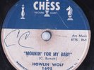 Blues 78 HOWLIN' WOLF Moanin' For My Baby CHESS HEAR