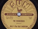 R&B 78 BILLY (THE KID) EMERSON The Woodchuck SUN 203 HEAR