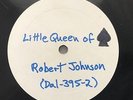 BLUES: ROBERT JOHNSON - ‘LITTLE QUEEN OF SPADES’ VINYL TEST PRESSING TAKE 2