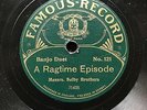 BANJO DUET SELBY BROTHERS - ‘A RAGTIME EPISODE’ ON  ‘FAMOUS RECORD’ 78