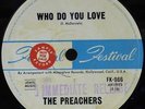 THE PREACHERS - WHO DO YOU LOVE - 1966 AUSTRALIAN FESTIVAL SAMPLE 45 - GARAGE