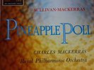 CSD 1399 Sullivan-Mackerras Pineapple Poll Ballet / Mackerras / RPO G/G HP LIST