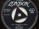 Chuck Willis - That Train Has Gone.  London Tri HL-E 8489