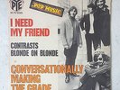 CONTRASTS BLONDE ON BLONDE / I NEED MY FRIEND - ROCK PSYCHEDELIQUE - PYE