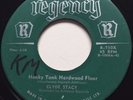 ROCKABILLY Clyde Stacy HONKY TONK HARDWOOD FLOOR Regency 45 rare Canadian press
