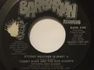 TOMMY BURK AND THE NOE COUNTS Stormy Weather 76 45 Barbarian Memphis hear