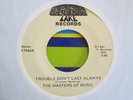 Boogie Modern Soul 45 MASTERS OF MUSIC trouble don’t last always LAKE listen
