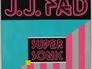 J.J. FAD: Super Sonic RUTHLESS JJ 7” Rap Hip Hop Electro OG 45 NM- Wax