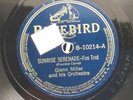 GLENN MILLER BLUEBIRD B-10214 SUNRISE SERENADE/MOONLIGHT SERENADE 1939 78 RPM