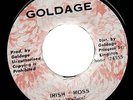 RARE 1975 ROOTS REGGAE - IRISH MOSS - THE IDEAL - GOLDAGE 7
