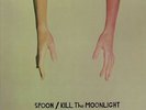 SPOON - Kill The Moonlight - Vinyl (LP)