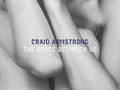 ARMSTRONG,CRAIG-SPACE BETWEEN US (OGV)  (US IMPORT)  VINYL LP NEW
