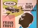 Frank Frost Ride with Your Daddy Tonight LP Blues Charly UK Pressing Harmonica