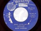 Northern Soul USA Original - Mickie Champion - What Good Am I ?Hear?