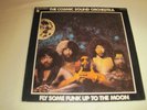 LP COSMIC SOUND ORCHESTRA FLY SOME FUNK UP TO THE MOON EMI