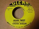 Rockabilly CHUCK DALLIS Moon Twist/Purty Girls GLENN 2202 M-