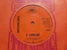 Matching Mole - O Caroline 1972 UK 45 CBS ROBERT WYATT SOFT MACHINE PROG