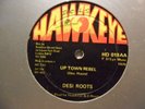 DESI ROOTS Up Town Rebel HAWKEYE Roots Reggae 12” Heavy Steppers Dub  HEAR M6